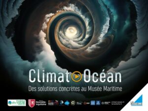 L'exposition "Climat Océan" au Musée Maritime de La Rochelle continue de vous faire découvrir l'univers océanique et ses enjeux après avoir été réadaptée en 2023. 